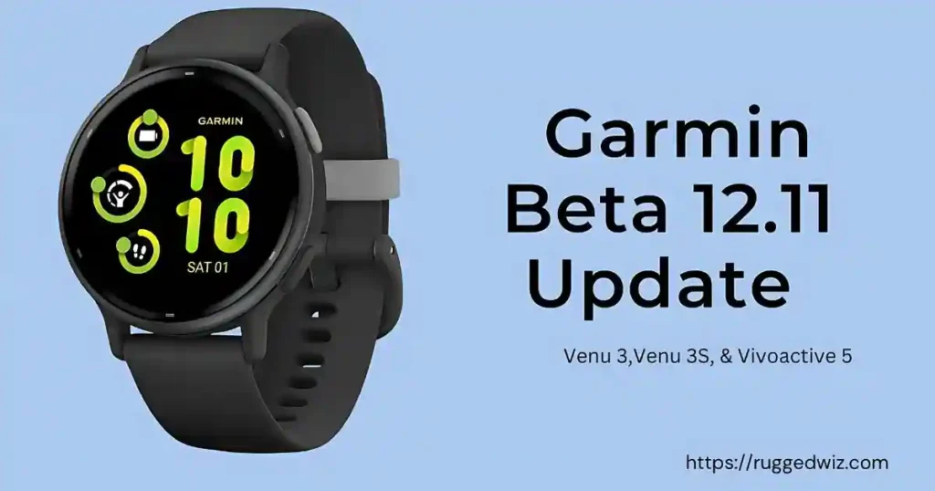 Garmin Beta 12.11 Update Venu 3 & Vivoactive 5 Fixes