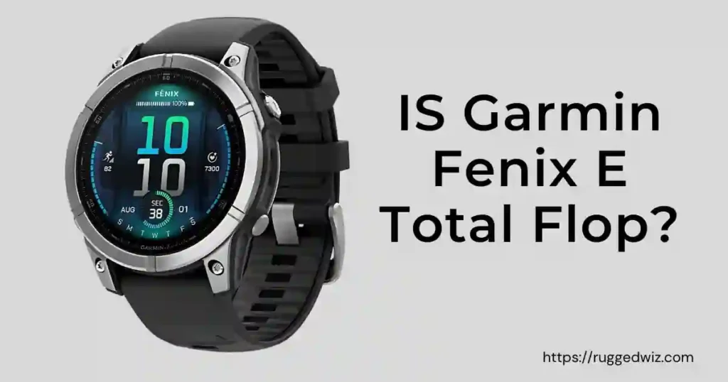 IS Garmin Fenix E Total Flop