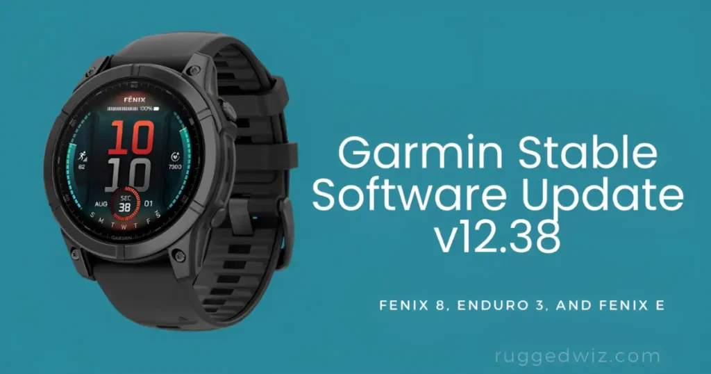 Garmin 12.38 Update: Fenix 8 & Enduro 3 Bug Fixes Released